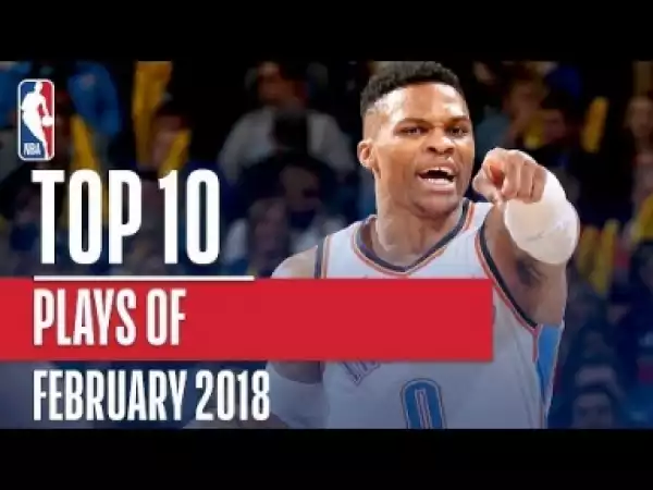 Video: NBA 18 Season - Top 10 Players February 2018